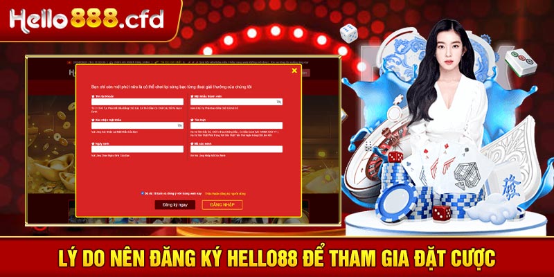 Lý do nên đăng ký HELLO88 để tham gia đặt cược