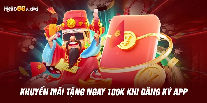 Khuyến mãi tặng ngay 100k khi đăng ký app