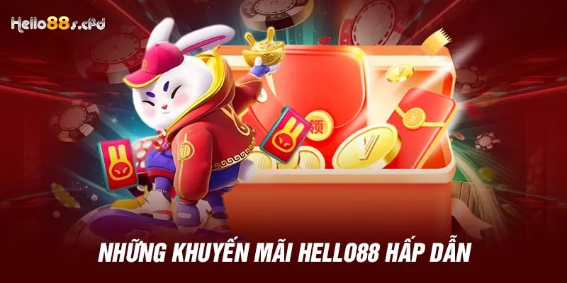 Những khuyến mãi HELLO88 hấp dẫn